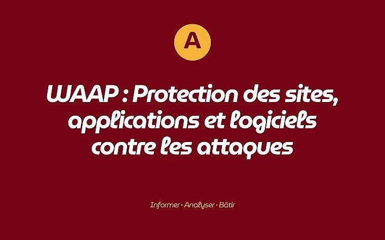 WAAP, protection des sites, applications et logiciels — dossier Akèda